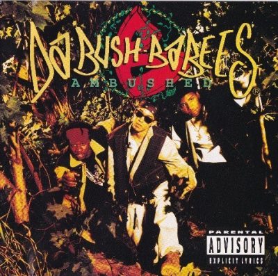 Da Bush Babees - 1994 - Ambushed