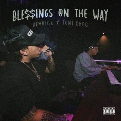 Demrick & Tony Choc - 2021 - Blessings On The Way