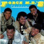 Force M.D.’s – 1985 – Chillin’ (2006-Reissue)
