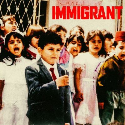Belly - 2018 - IMMIGRANT