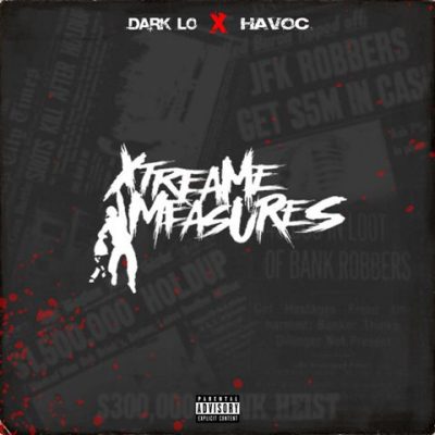 Dark Lo & Havoc - 2021 - Extreme Measures