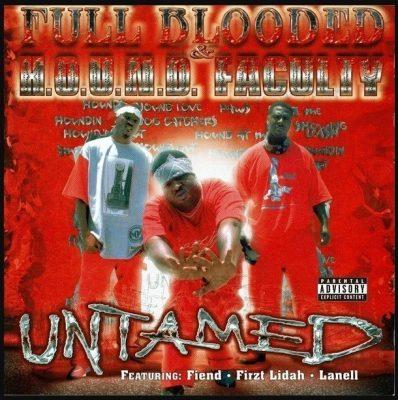 Full Blooded & H.O.U.N.D. Faculty - 2001 - Untamed