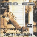 Mo. G – 2002 – Country Gangsta Boy