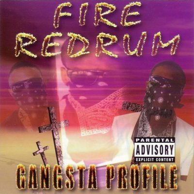 Gangsta Profile - 1998 - Fire Redrum