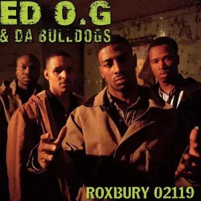 Ed O.G. & Da Bulldogs - Roxbury 02119