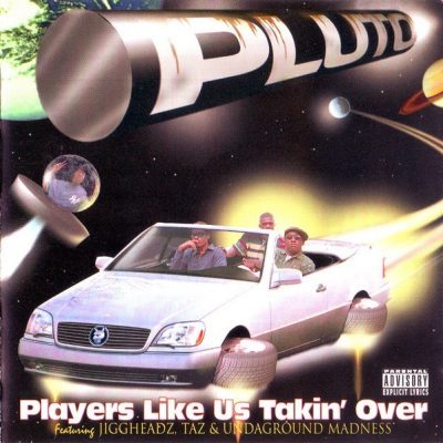Pluto - 1995 - Players Like Us Takin' Over
