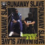 Showbiz & A.G. – 1992 – Runaway Slave