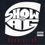 Showbiz & A.G. – 1995 – Goodfellas