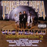 Three 6 Mafia – 1999 – Club Memphis (Underground Volume 2)