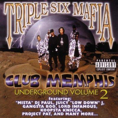 Three 6 Mafia - 1999 - Club Memphis (Underground Volume 2)
