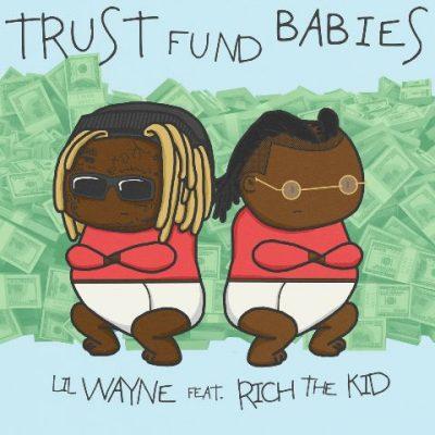 Lil Wayne & Rich The Kid - 2021 - Trust Fund Babies [24-bit / 44.1kHz]
