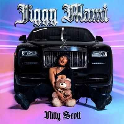 Nitty Scott - 2021 - Jiggy Mami