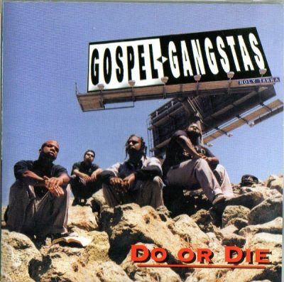 Gospel Gangstas - 1995 - Do Or Die
