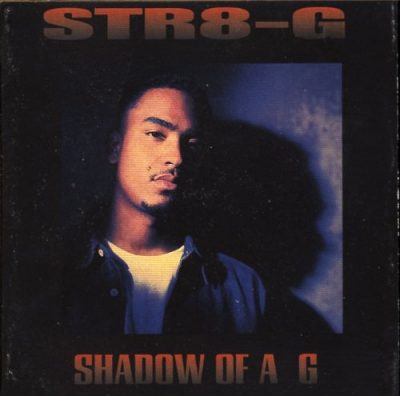 Str8-G - 1994 - Shadow Of A G