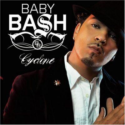 Baby Bash - 2007 - Cyclone