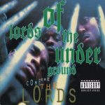 Lords Of The Underground – 1993 – Here Come The Lords