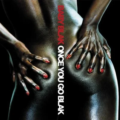 Baby Blak - Once You Go Blak (2003) Album cover