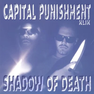 Capital Punishment Klik – 1997 – Shadow Of Death (2021-Remastered)