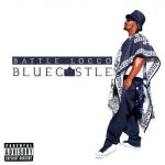 Battle Locco – 2021 – Blue Castle