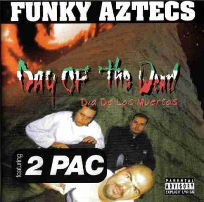 Funky Aztecs - 1995 - Day Of The Dead: Dia De Los Muertos (1997-Reissue)