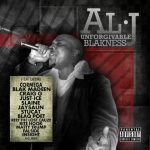 Al-J – 2010 – Unforgivable Blakness