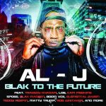 Al-J – 2012 – Blak To The Future