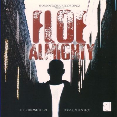 Edgar Allen Floe - 2006 - Floe Almighty: The Chronicles Of Edgar Allen Floe