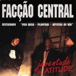 Facção Central – 1995 – Juventude de Atitude