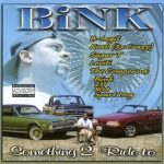 Bink – 1999 – Something 2 Ride To