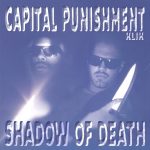 Capital Punishment Klik – 1997 – Shadow Of Death (2021-Remastered)