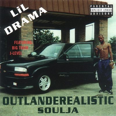 Lil Drama - 2001 - Outlanderealistic Soulja