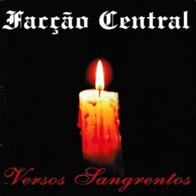 Facção Central - 1999 - Versos Sangrentos