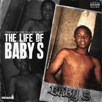 Baby S - 2021 - The Life Of Baby S