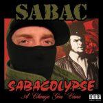 Sabac Red – 2004 – Sabacolypse: A Change Gon’ Come