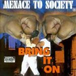 Menace To Society – 2001 – Bring It On