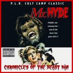 Mr. Hyde – 2008 – Chronicles Of The Beastman