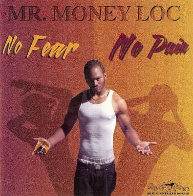 Mr. Money Loc- 1996 - No Fear No Pain EP