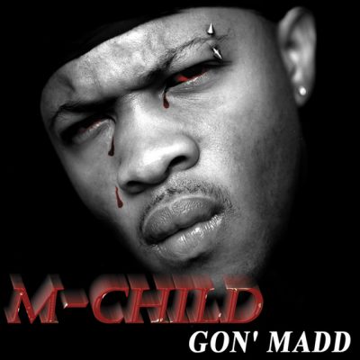 M-Child - 2000 - Gon' Madd