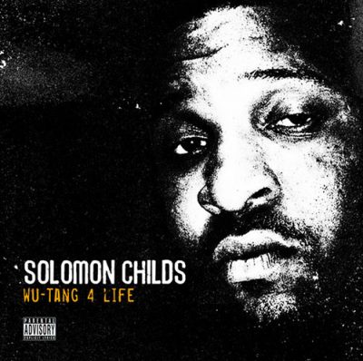 Solomon Childs - 2013 - Wu-Tang 4 Life