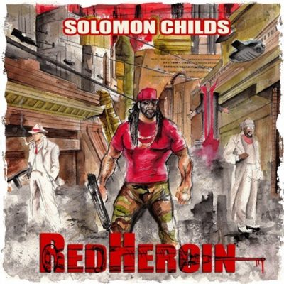Solomon Childs - 2019 - Red Heroin