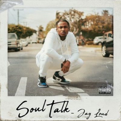 Jay Loud - 2021 - Soul Talk [24-bit / 44.1kHz]