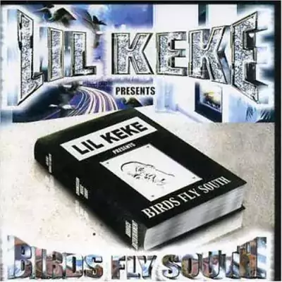 Lil Keke - Birds Fly South