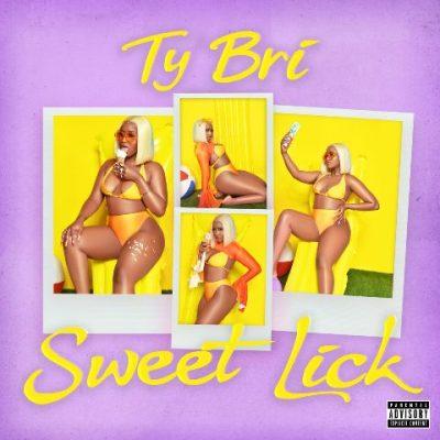 Ty Bri - 2020 - Sweet Lick [24-bit / 44.1kHz]