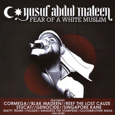 Yusuf Abdul-Mateen - 2010 - Fear Of A White Muslim