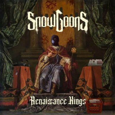 Snowgoons - 2022 - Renaissance Kings
