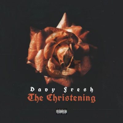 Davy Fresh - 2022 - The Christening