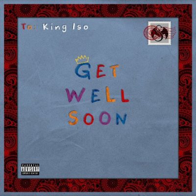 King Iso - 2022 - Get Well Soon