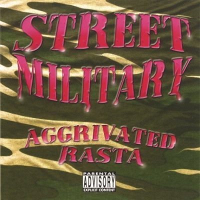 Street Military - 1991 - Agrivated Rasta