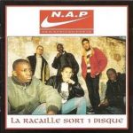 N.A.P. – 1996 – La Racaille Sort 1 Disque