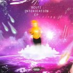 Scuti – 2022 – Intoxication EP [24-bit / 44.1kHz]